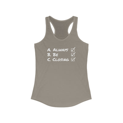 Always Be Closing Women's Racerback Tank