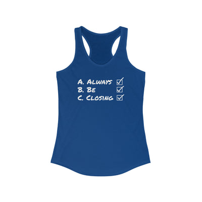 Always Be Closing Women's Racerback Tank