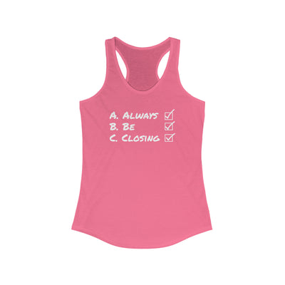 Always Be Closing Women's Racerback Tank