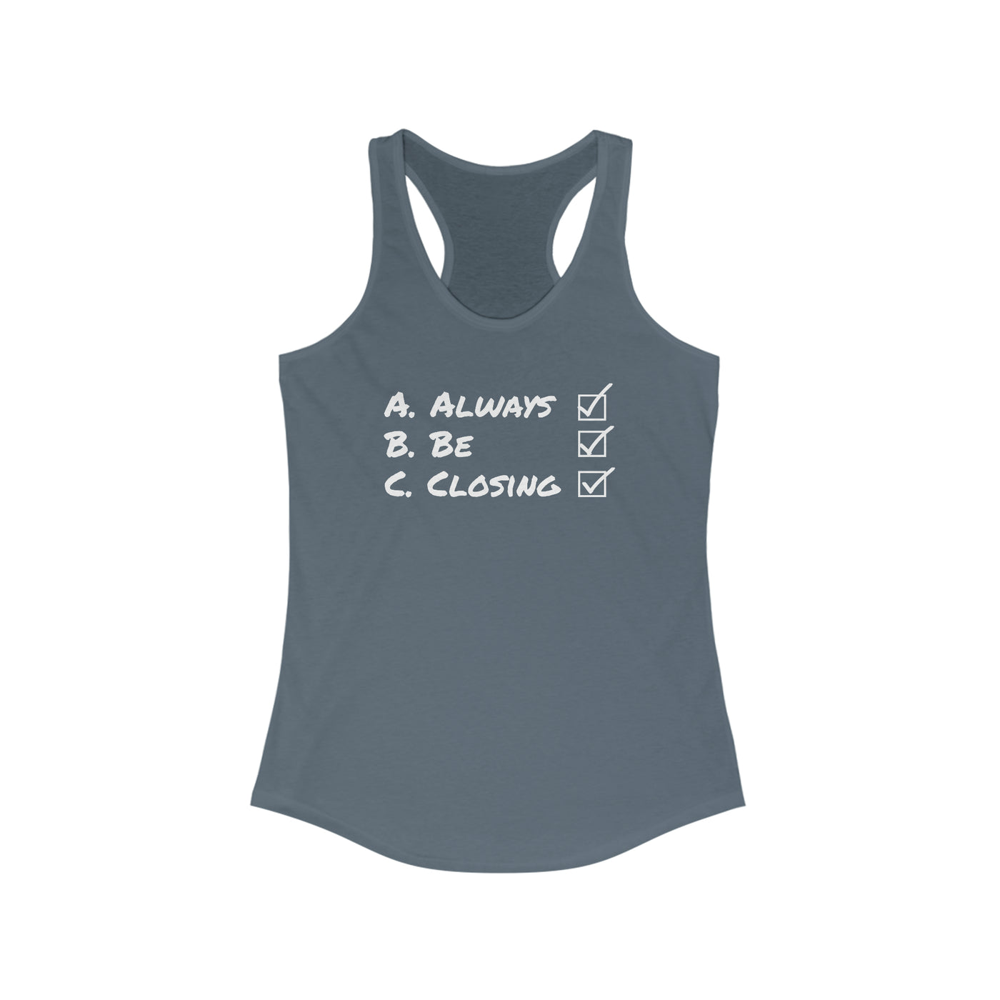 Always Be Closing Women's Racerback Tank