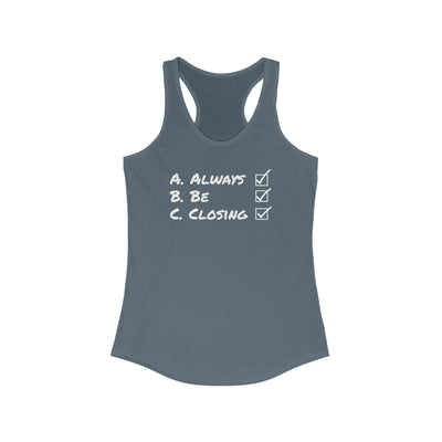 Always Be Closing Women's Racerback Tank