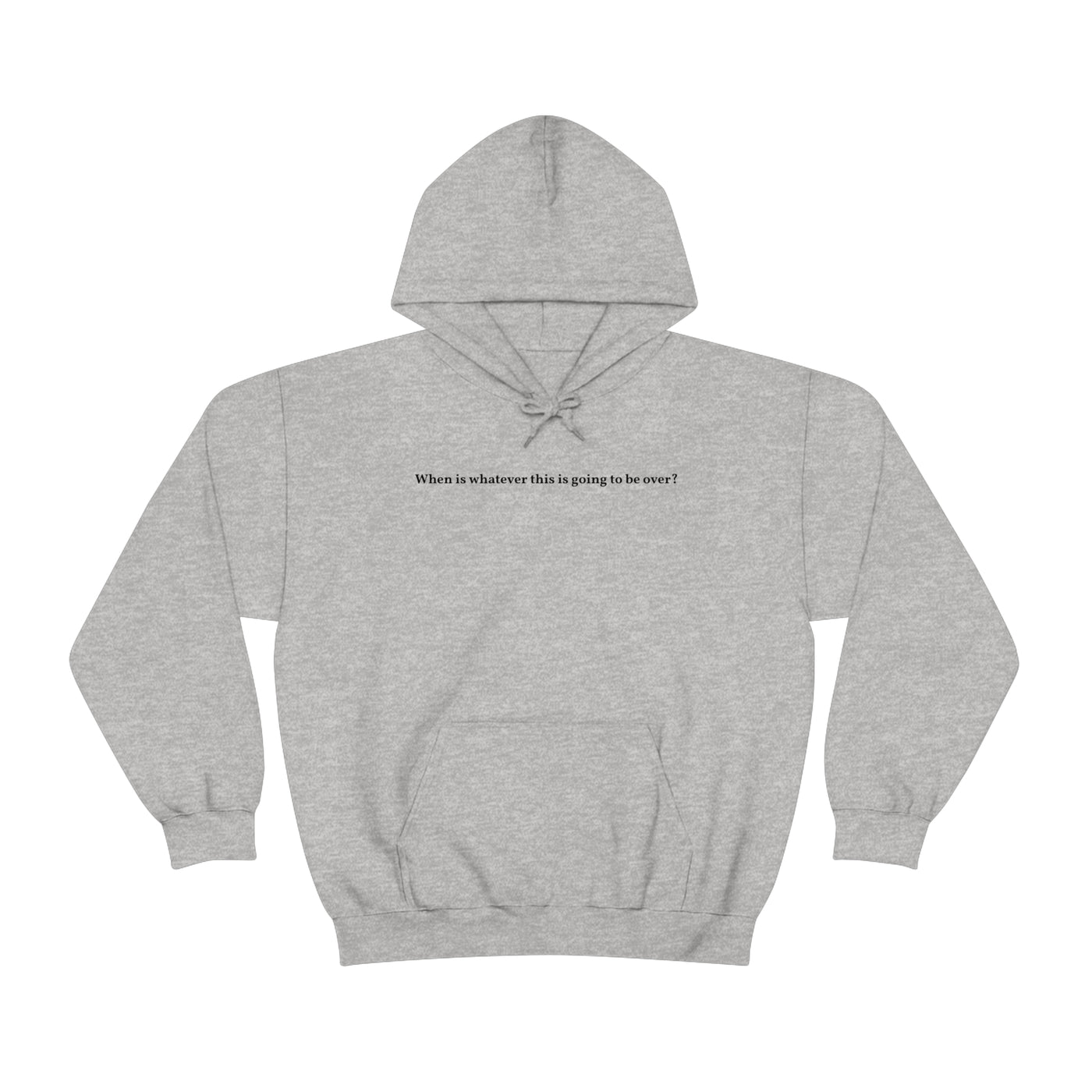 When Does It End Unisex Hoodie