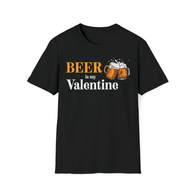Beer is my Valentine Unisex T-Shirt
