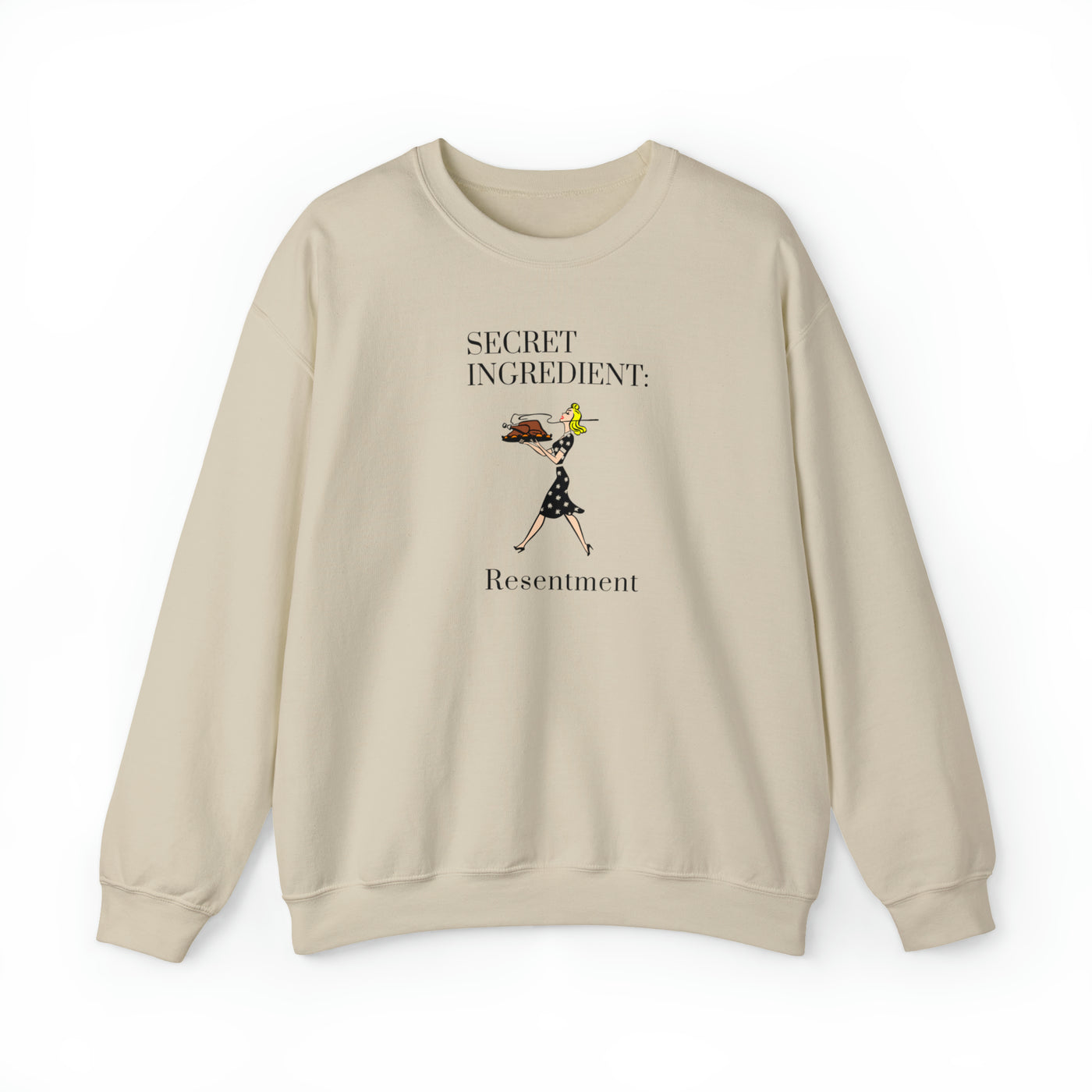 Secret Ingredient: Resentment Crewneck Sweatshirt