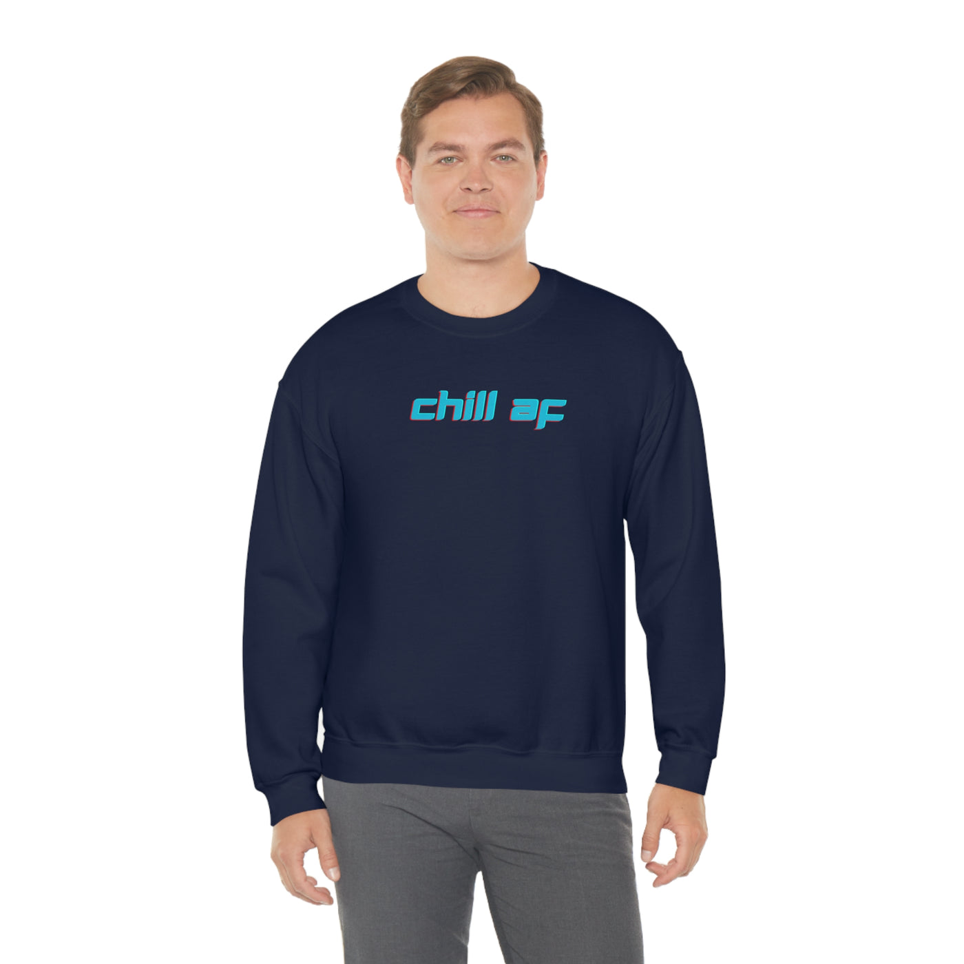 Chill AF Crewneck Sweatshirt