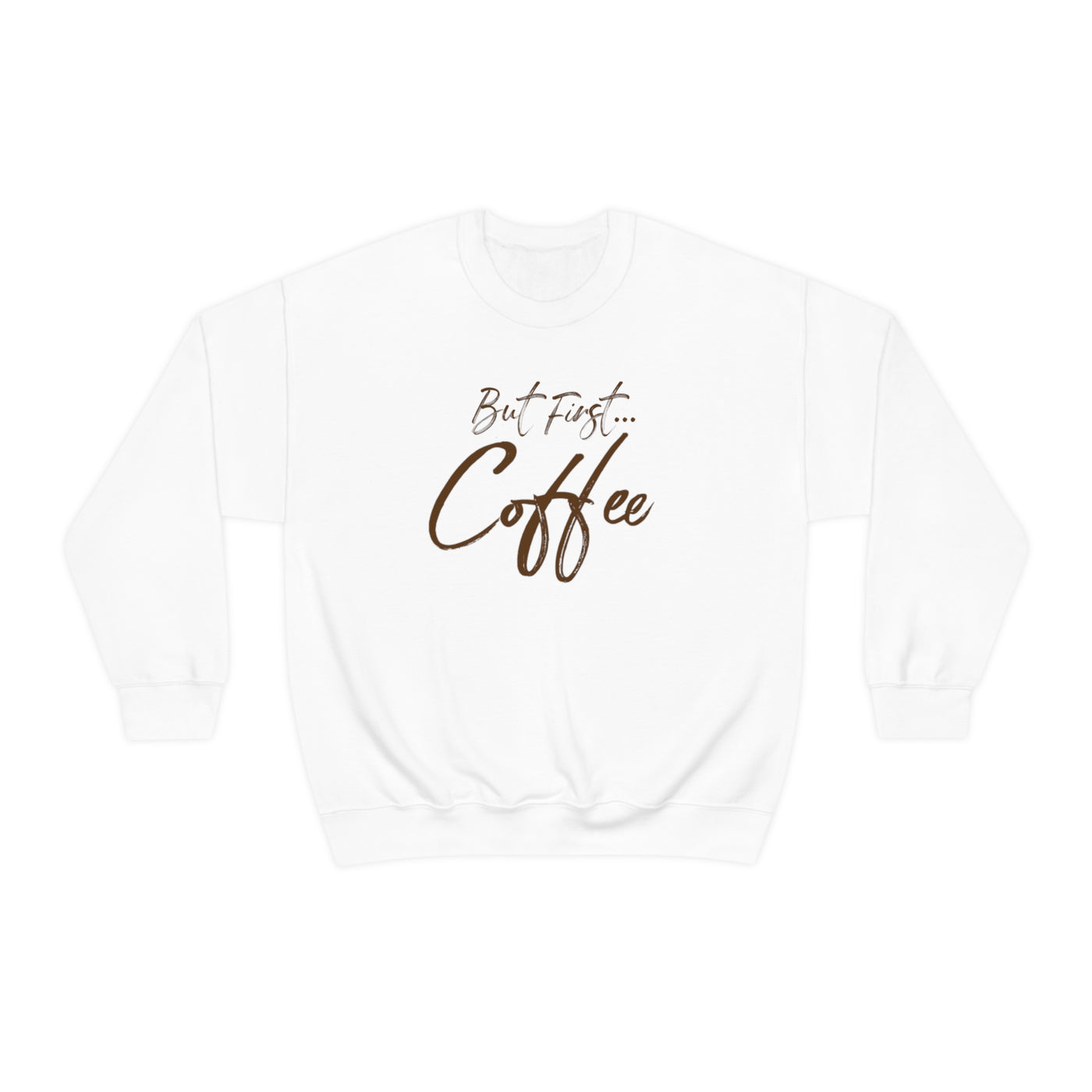 But First Coffee Crewneck Sweatshirt