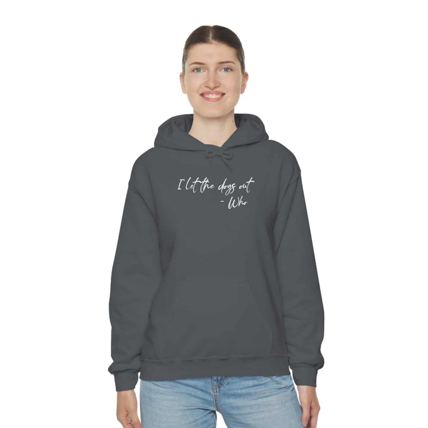 I Let The Dogs Out Unisex Hoodie