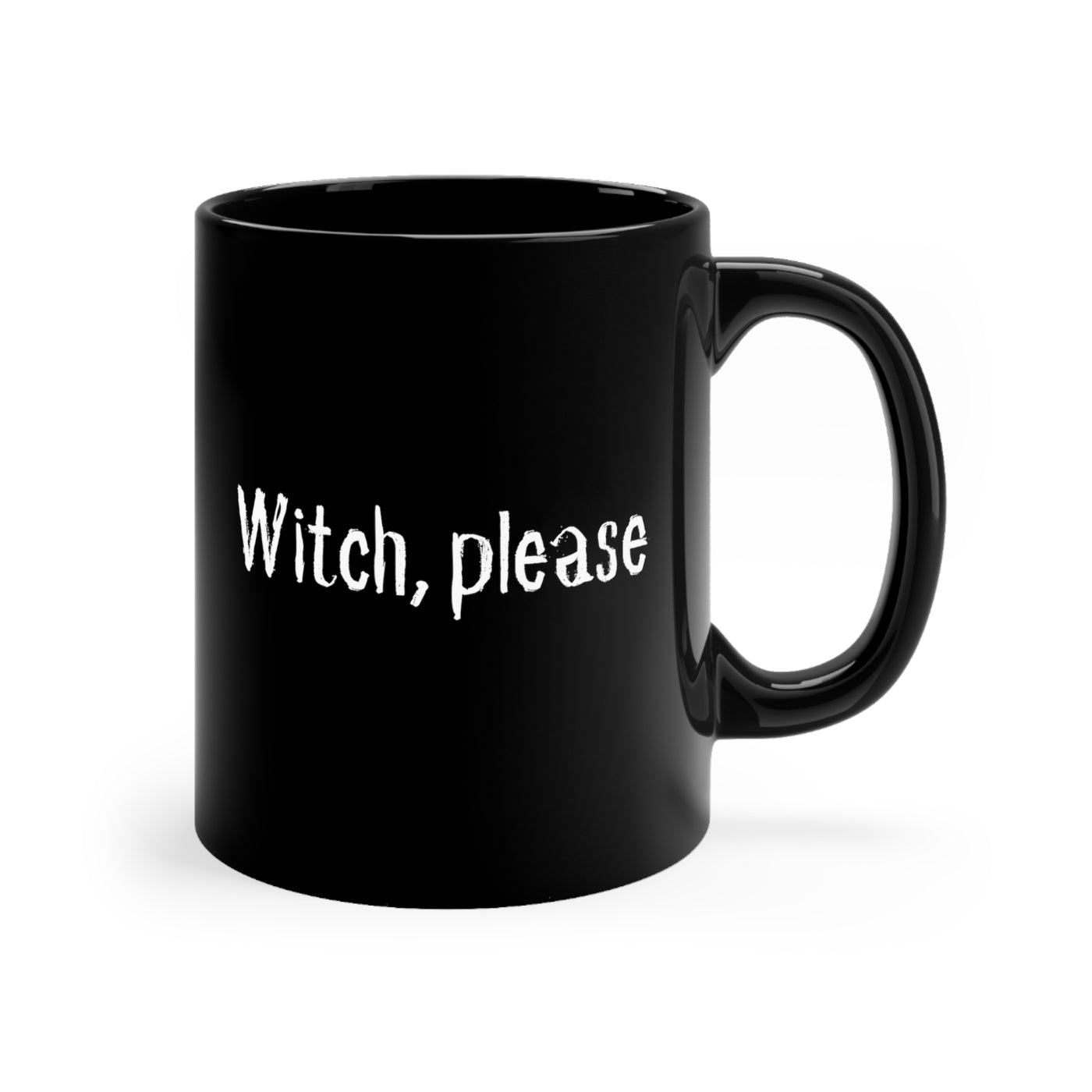 Witch, please 11oz Ceramic Mug
