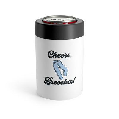 Cheers Breeches! Stainless Steel Can Holder