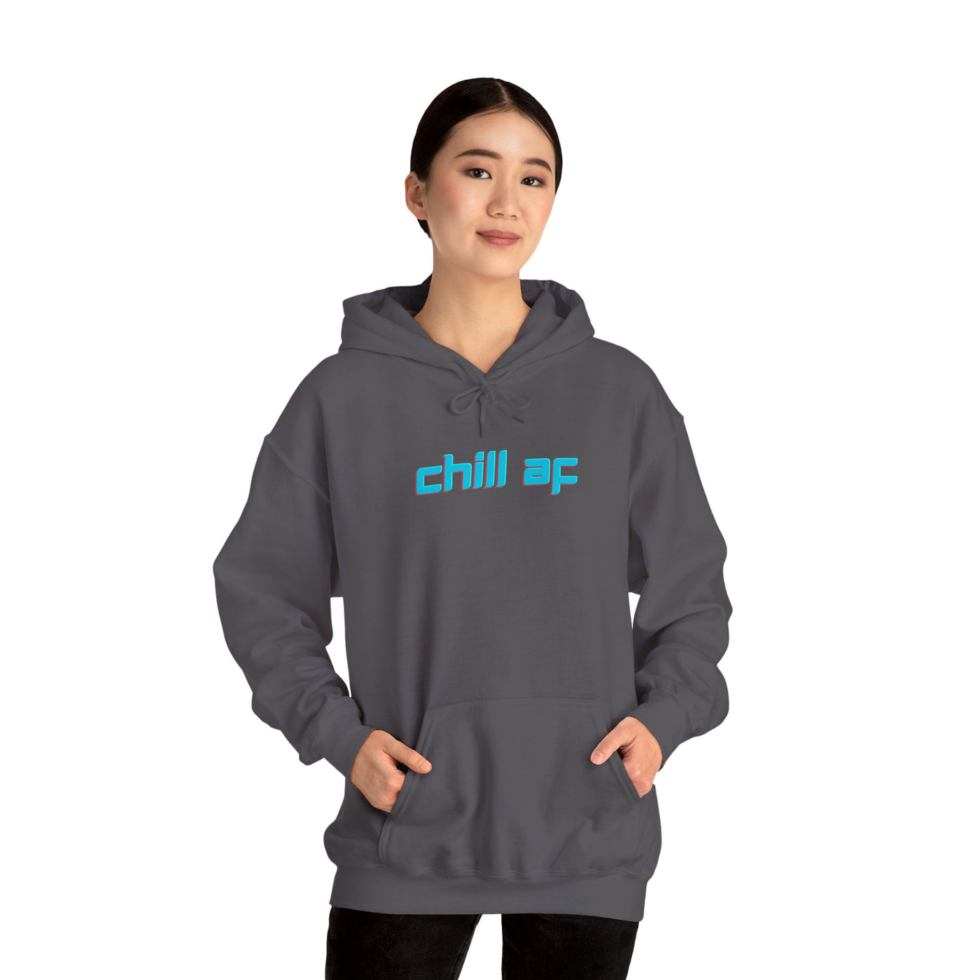 Chill AF Unisex Hoodie