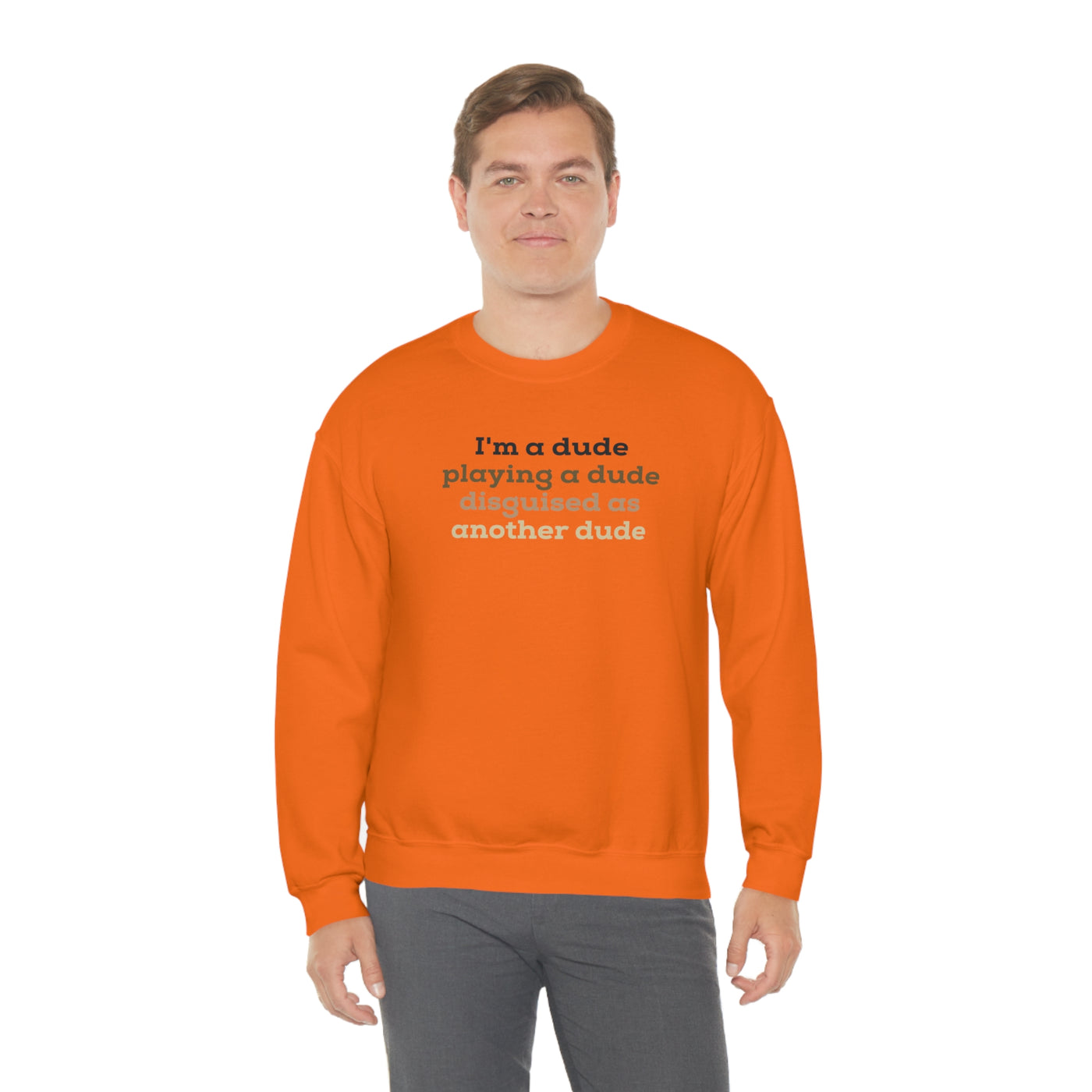 I'm A Dude Crewneck Sweatshirt