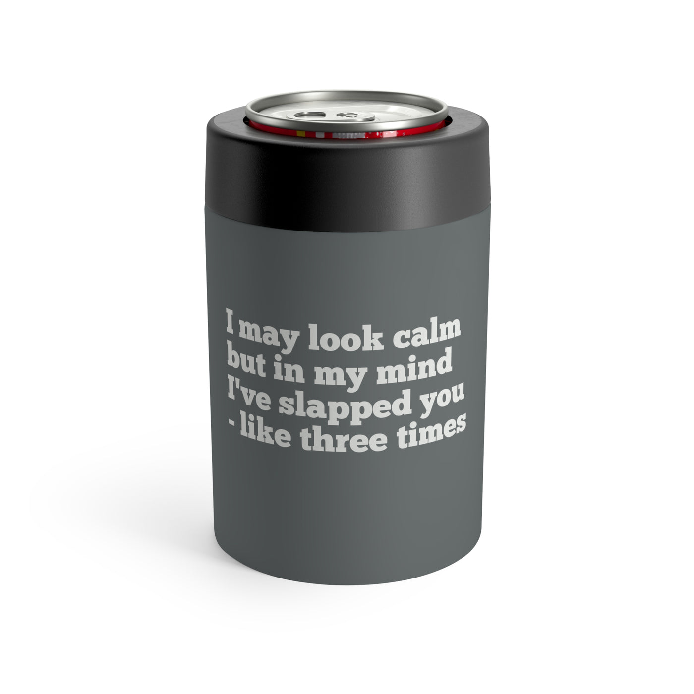 I May Look Calm Stainless Steel Can Holder