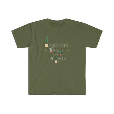 Introverted But Willing To Talk About Plants Unisex T-Shirt