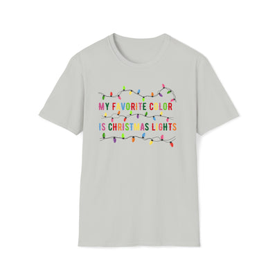 My Favorite Color Is Christmas Lights Unisex T-Shirt