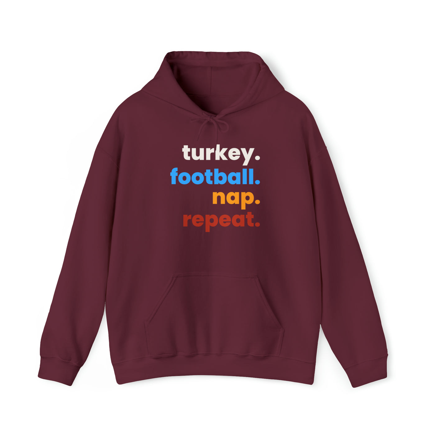 Turkey. Football. Nap. Repeat. Unisex Hoodie