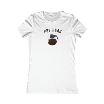 Pot Head Women's Favorite Tee