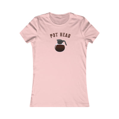 Pot Head Women's Favorite Tee