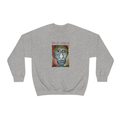 Do It Afraid Crewneck Sweatshirt