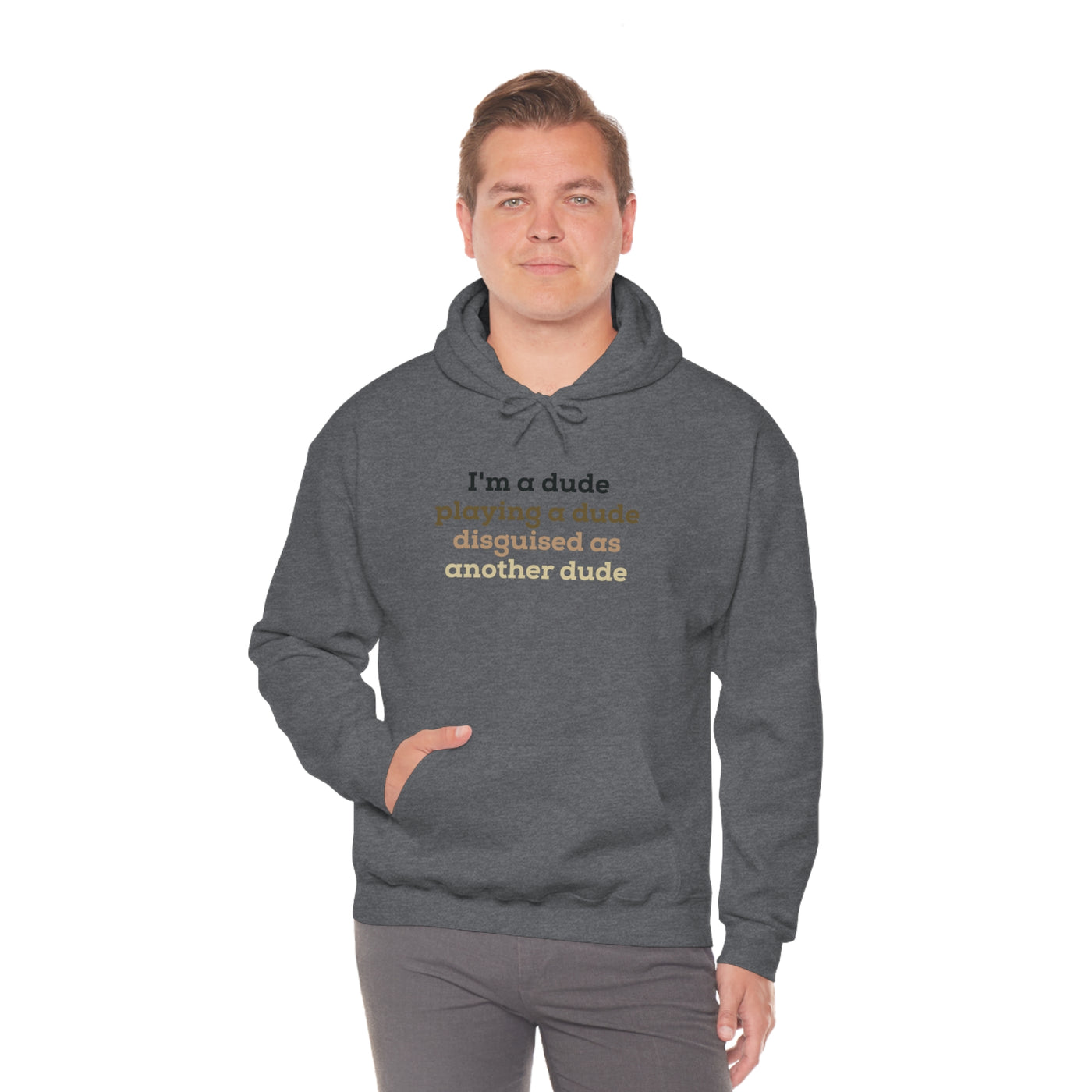 I'm A Dude Unisex Hoodie