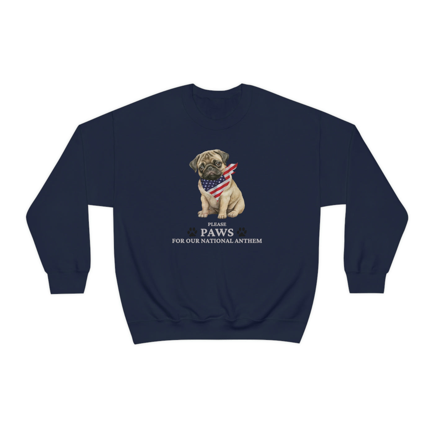 Please Paws For Our National Anthem Crewneck Sweatshirt