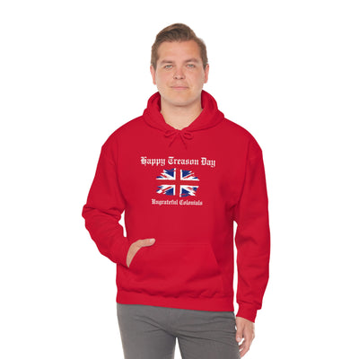 Happy Treason Day Ungrateful Colonials Unisex Hoodie