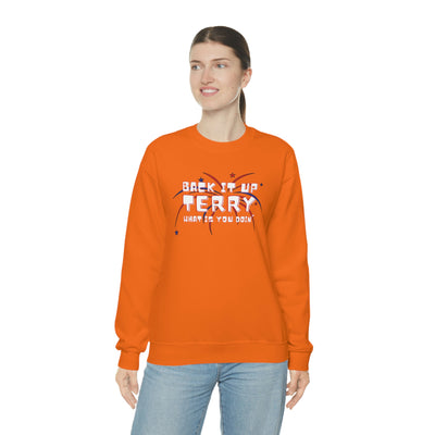 Back It Up Terry What Is You Doin' Crewneck Sweatshirt