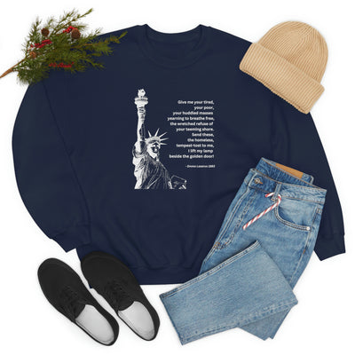 Give Me Your Tired Your Poor Your Huddled Masses Crewneck Sweatshirt