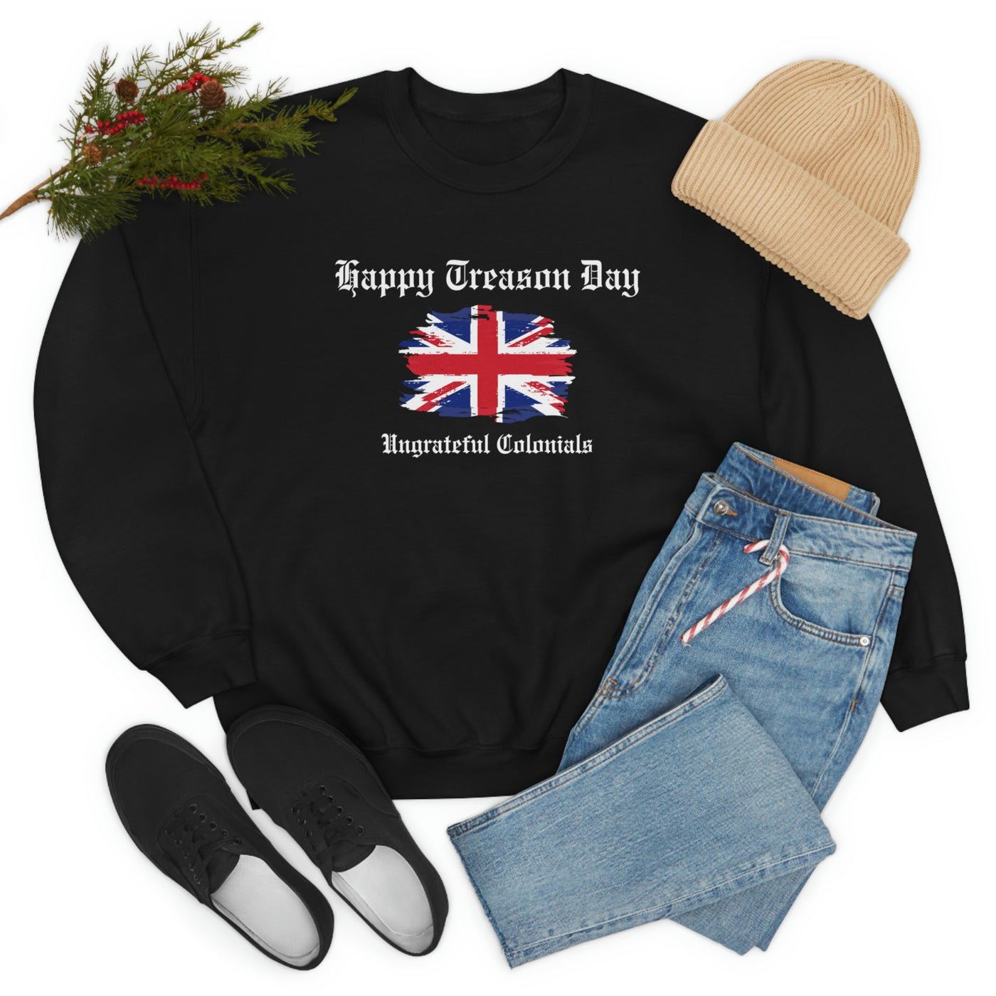 Happy Treason Day Ungrateful Colonials Crewneck Sweatshirt