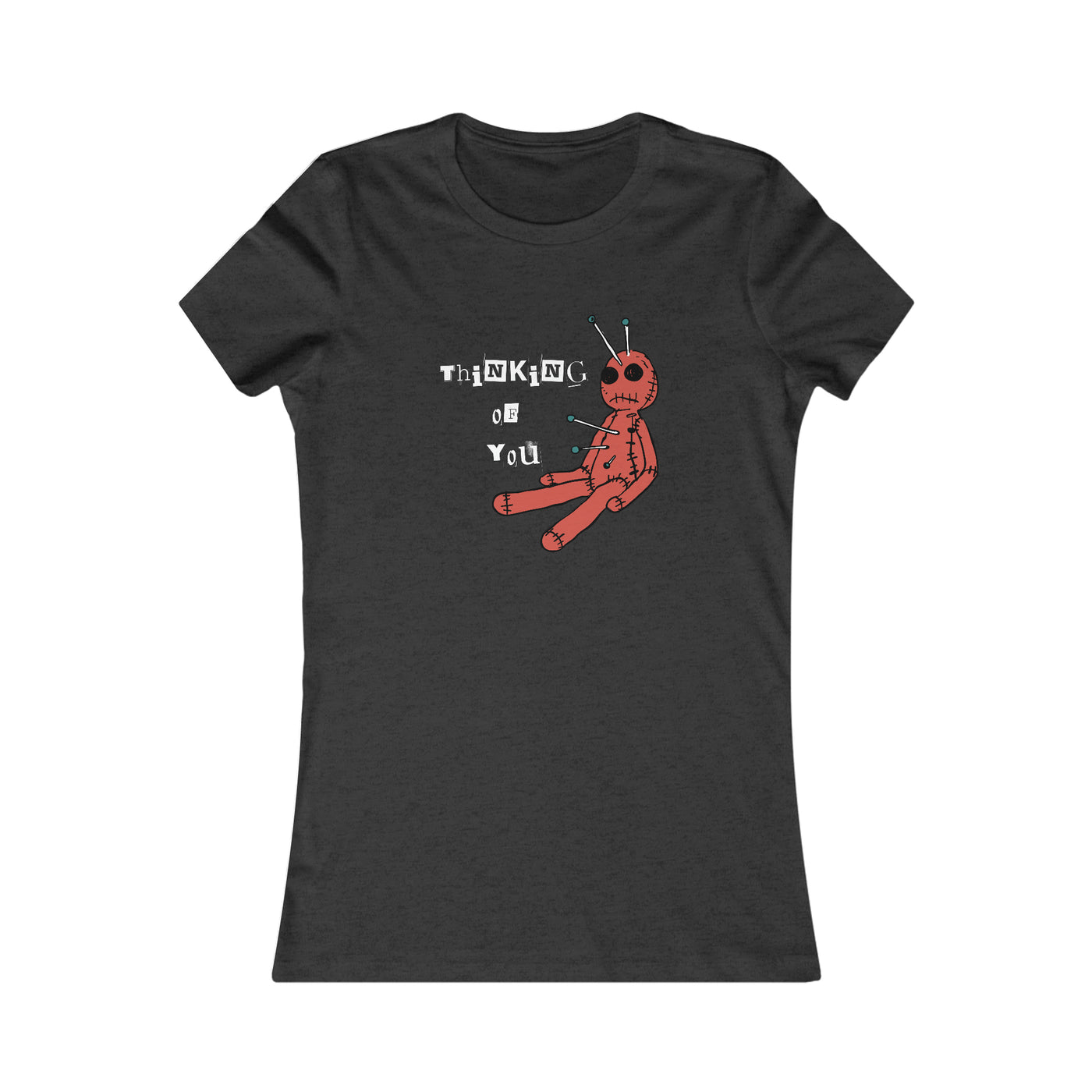 Thinking Of You Women's Favorite Tee