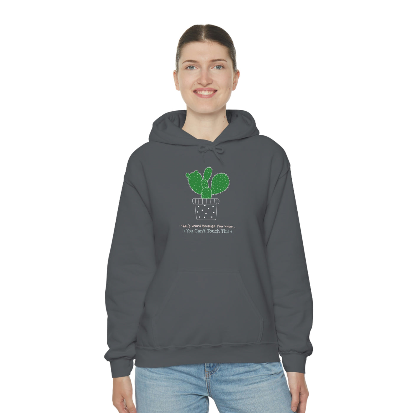 That's Word Because You Know You Can't Touch This Unisex Hoodie