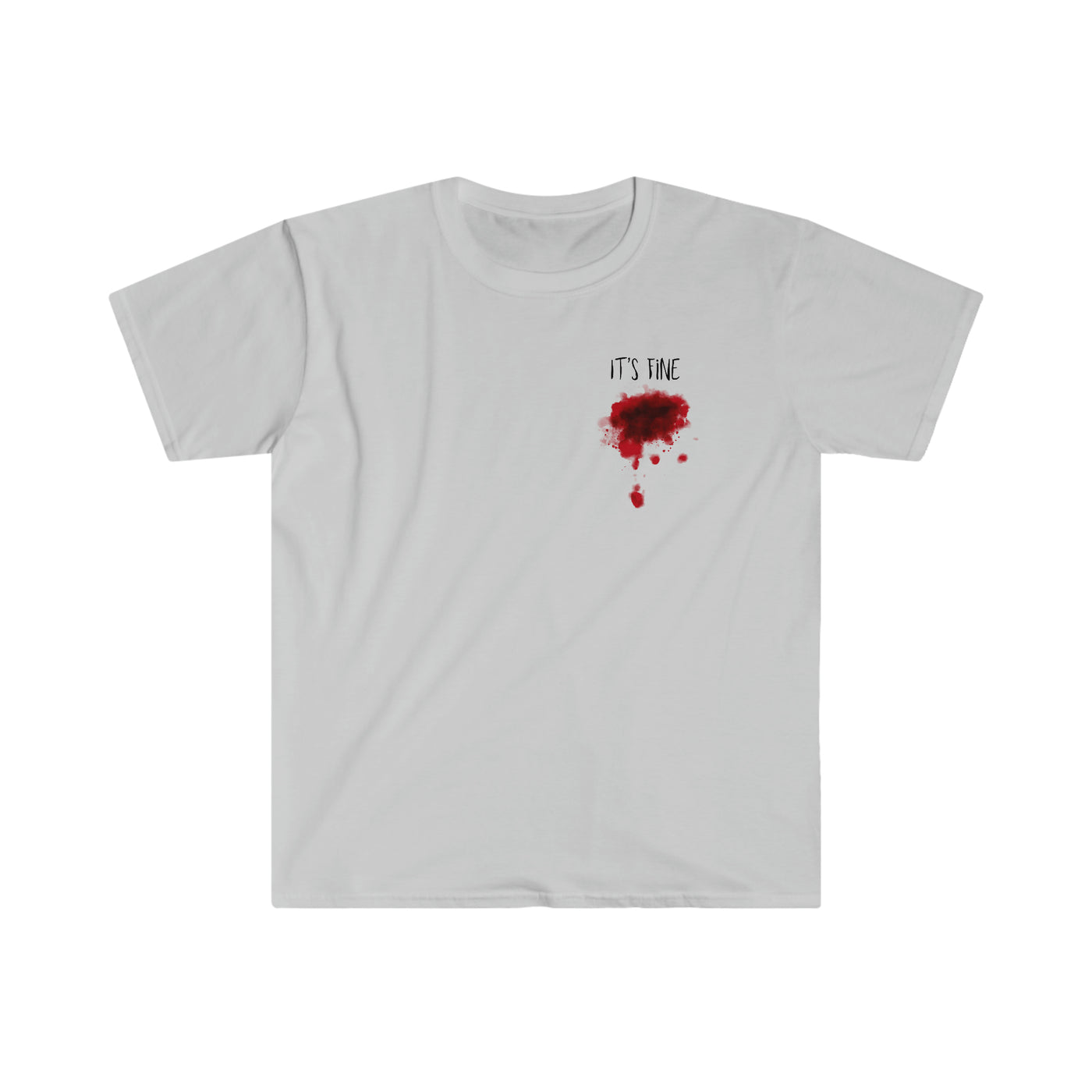 It's Fine Bloody Wound Unisex T-Shirt