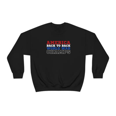 America Back To Back World War Champs Crewneck Sweatshirt