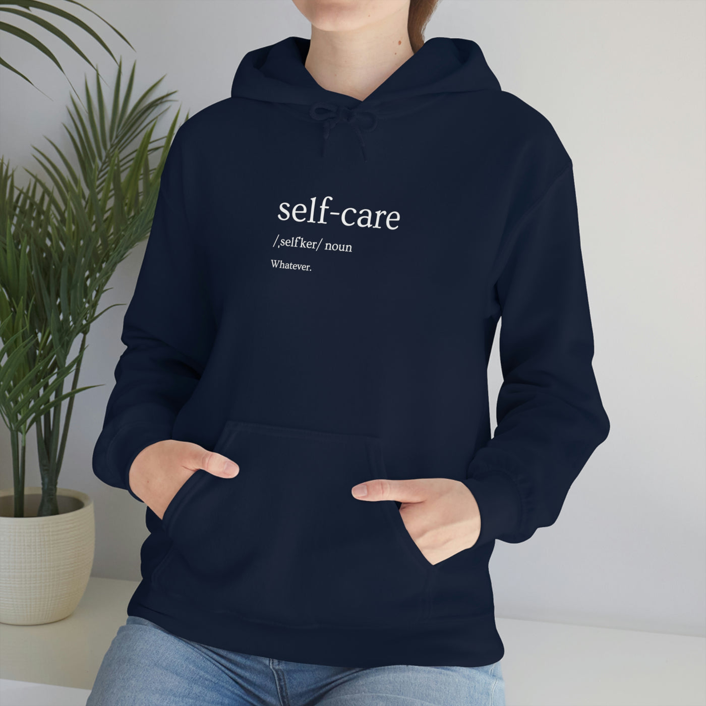 Self-Care Whatever Unisex Hoodie