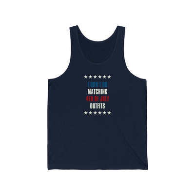 I Don't Do Matching 4th Of July Outfits Unisex Tank Top