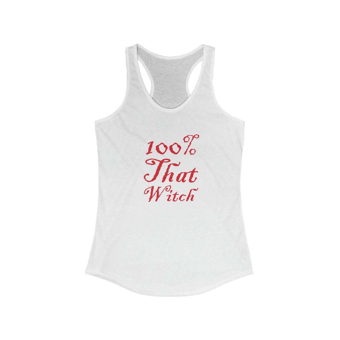 100% That Witch Women's Racerback Tank