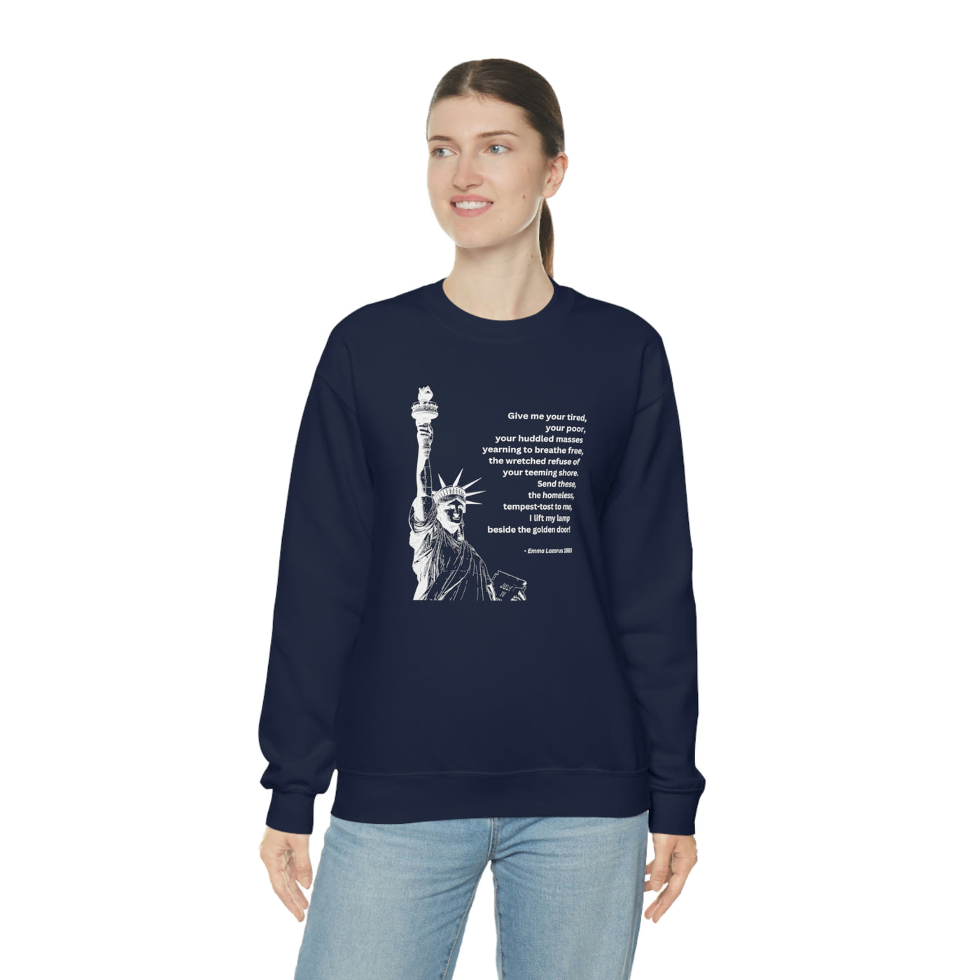 Give Me Your Tired Your Poor Your Huddled Masses Crewneck Sweatshirt