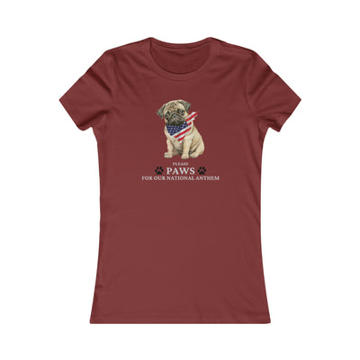 Please Paws For Our National Anthem Women's Favorite Tee