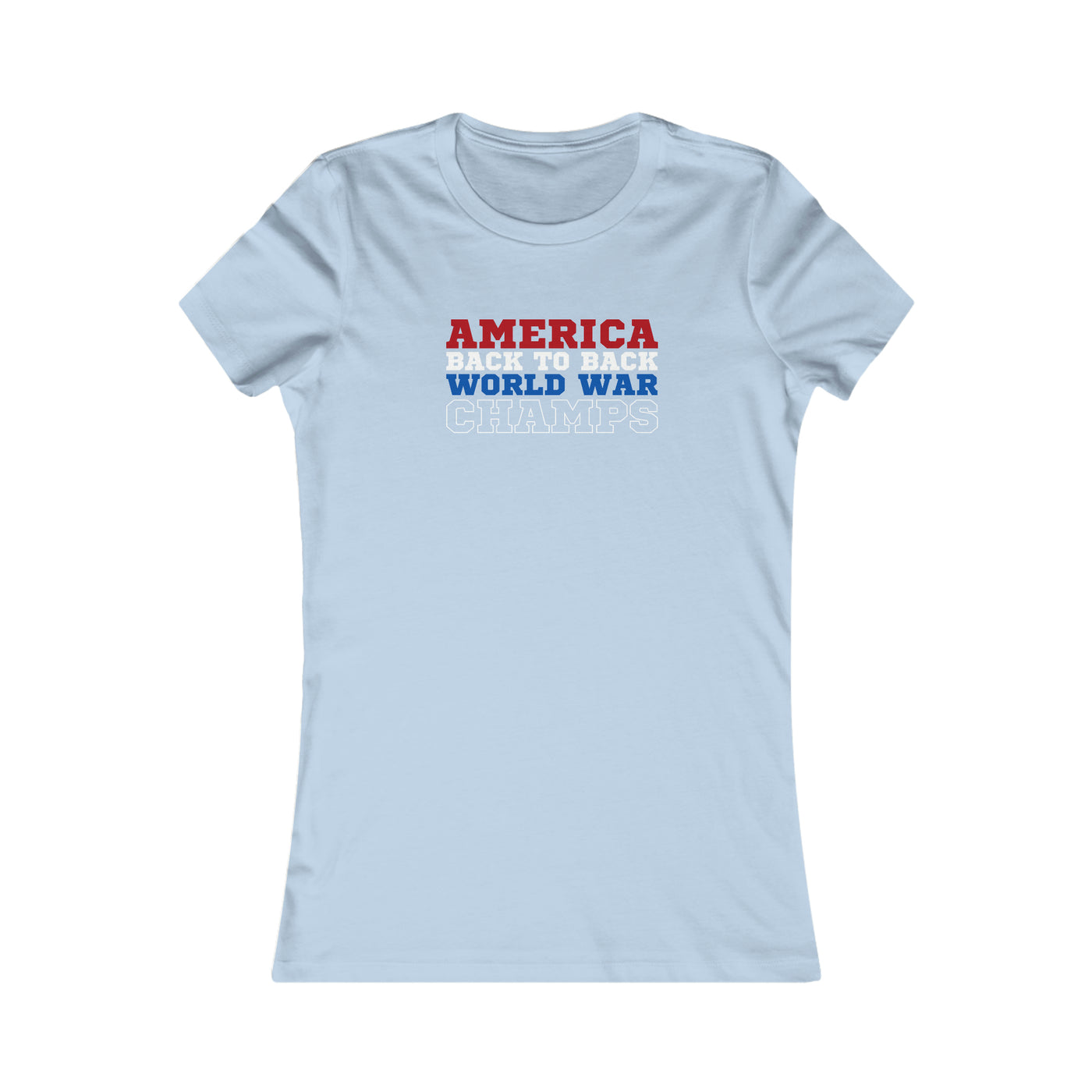 America Back To Back World War Champs Women's Favorite Tee