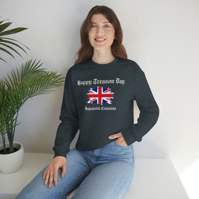 Happy Treason Day Ungrateful Colonials Crewneck Sweatshirt