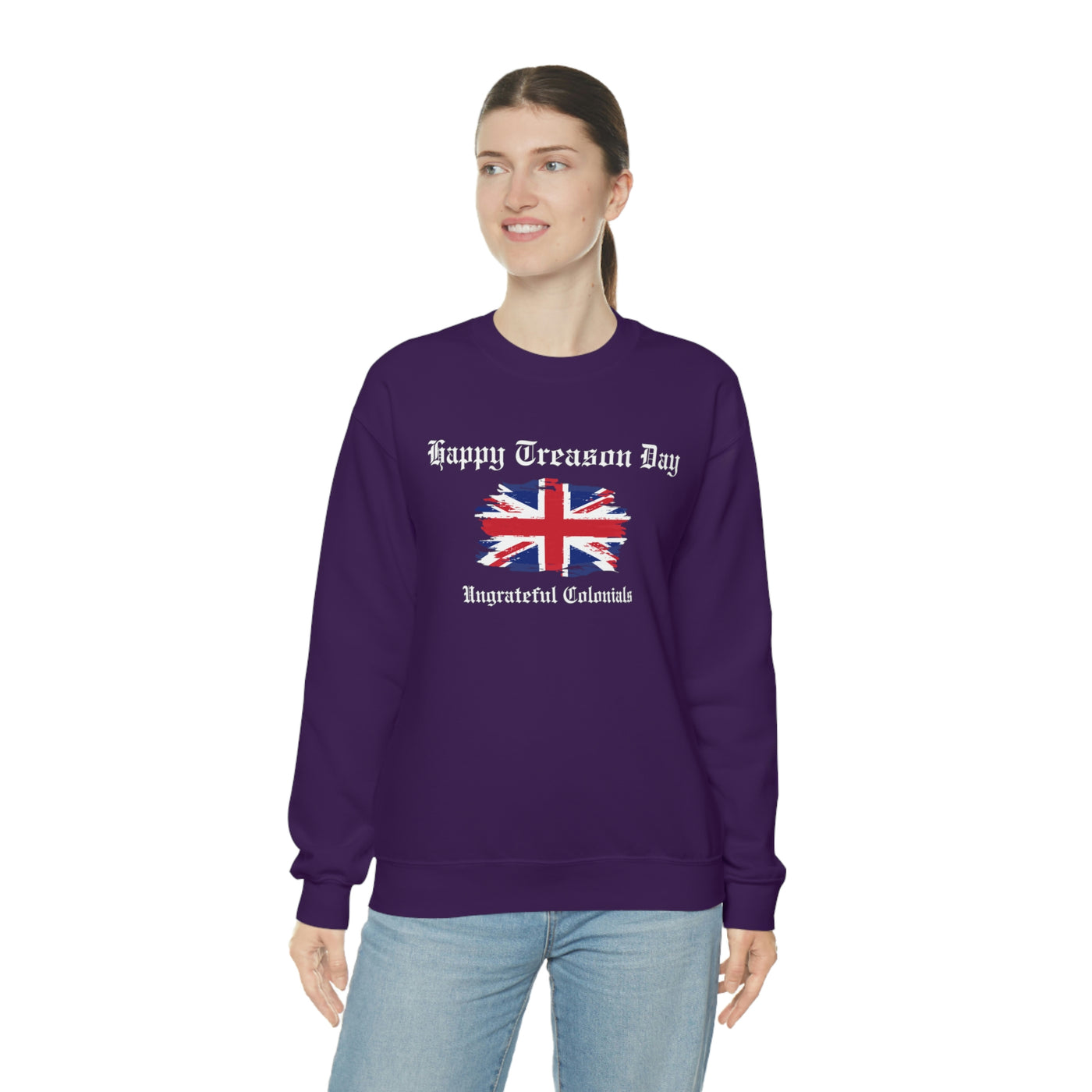 Happy Treason Day Ungrateful Colonials Crewneck Sweatshirt