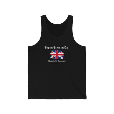 Happy Treason Day Ungrateful Colonials Unisex Tank Top