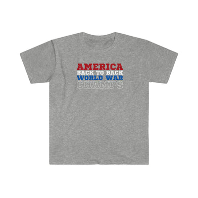 America Back To Back World War Champs Unisex T-Shirt
