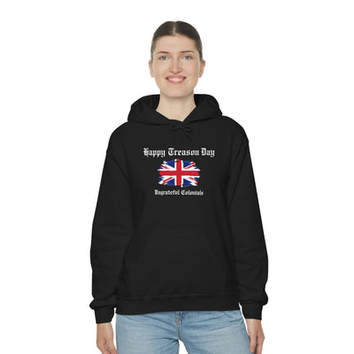 Happy Treason Day Ungrateful Colonials Unisex Hoodie