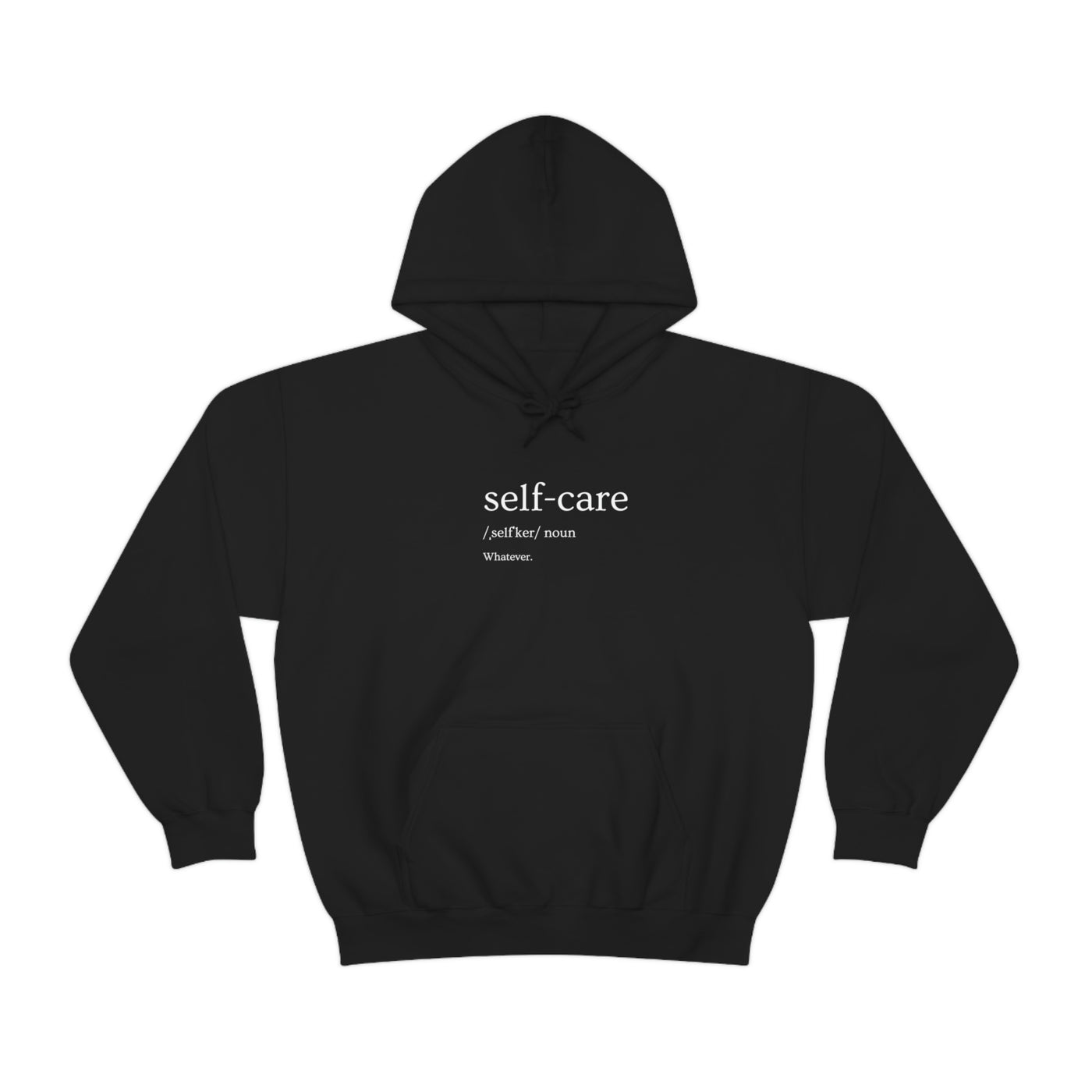 Self-Care Whatever Unisex Hoodie