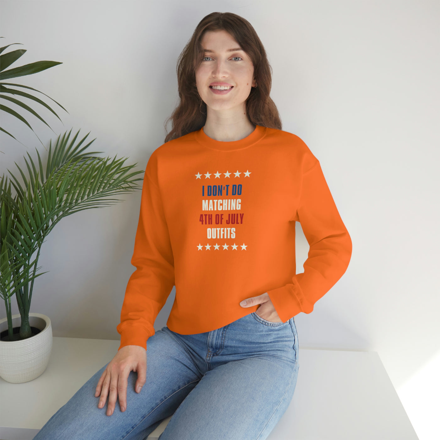I Don't Do Matching Fourth of July Outfits Crewneck Sweatshirt