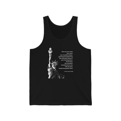 Give Me Your Tired Your Poor Your Huddled Masses Unisex Tank Top