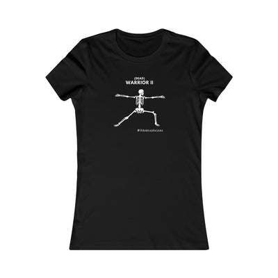 Dead Warrior II Women's Favorite Tee