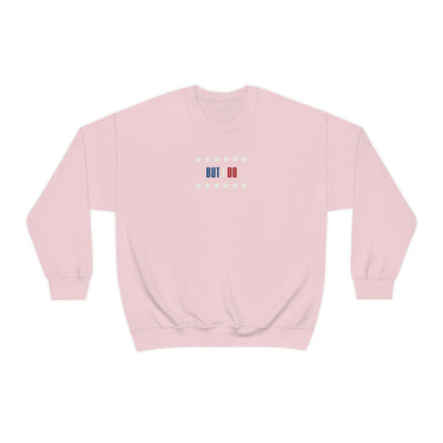 I Don't Do Matching 4th Of July Outfits But I Do Crewneck Sweatshirt
